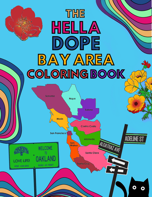 The Hella Dope Bay Area Coloring Book