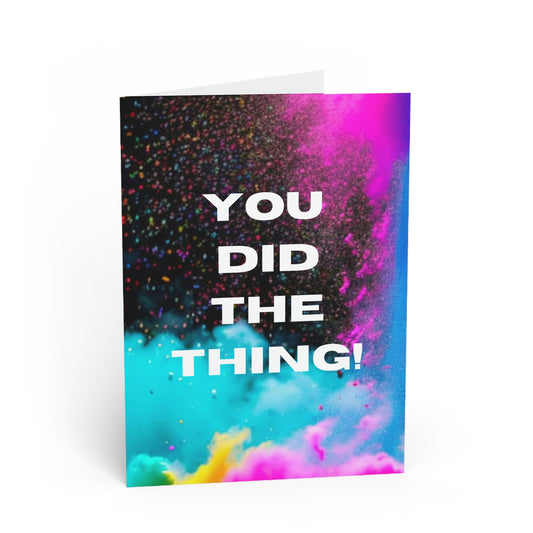 YOU DID THE THING - Uncommon Greeting Cards for Common Occasions